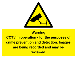Warning CCTV in operation - for the purposes of crime prevention and detection. Images are being recorded and may be reviewed.